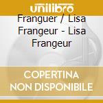 Franguer / Lisa Frangeur - Lisa Frangeur cd