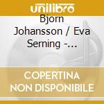 Bjorn Johansson / Eva Serning - Hjartats Lust cd