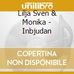 Lilja Sven & Monika - Inbjudan cd