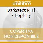 Barkstedt M Fl - Boplicity cd