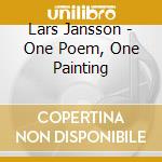 Lars Jansson - One Poem, One Painting cd musicale di Lars Jansson