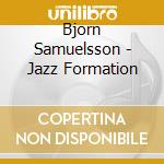 Bjorn Samuelsson - Jazz Formation cd