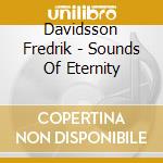Davidsson Fredrik - Sounds Of Eternity cd