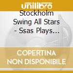 Stockholm Swing All Stars - Ssas Plays Ellington