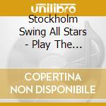 Stockholm Swing All Stars - Play The Blues And Go cd