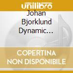 Johan Bjorklund Dynamic Flavours - Burning Bridges cd musicale di Johan Bjorklund Dynamic Flavours