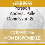 Persson Anders, Palle Danielsson & Terje Sundby - Second Time Around cd