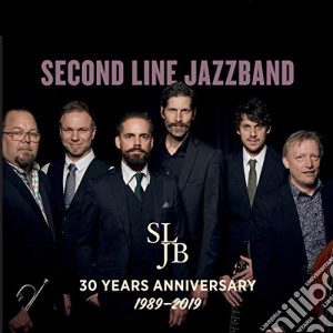 Second Line Jazzband - 30 Years Anniversary cd musicale