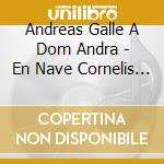 Andreas Galle A Dom Andra - En Nave Cornelis Och En Nypa Bellman cd
