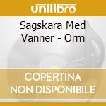 Sagskara Med Vanner - Orm cd