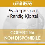Systerpolskan - Randig Kjortel cd musicale di Systerpolskan