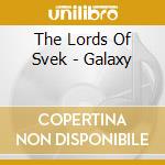 The Lords Of Svek - Galaxy cd musicale di The Lords Of Svek