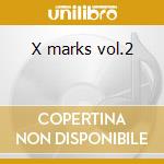X marks vol.2 cd