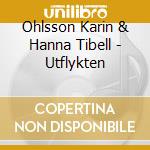 Ohlsson Karin & Hanna Tibell - Utflykten cd