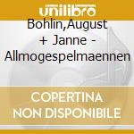 Bohlin,August + Janne - Allmogespelmaennen cd