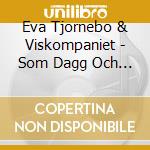 Eva Tjornebo & Viskompaniet - Som Dagg Och Honung cd