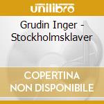 Grudin Inger - Stockholmsklaver cd