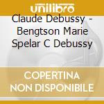 Claude Debussy - Bengtson Marie Spelar C Debussy cd