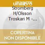 Stromberg H/Olsson Troskari M - Aldre Spelman Fran Malung cd musicale di Stromberg H/Olsson Troskari M