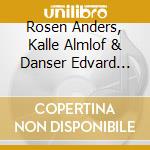 Rosen Anders, Kalle Almlof & Danser Edvard Jonson - Vasterdalton cd musicale di Rosen Anders, Kalle Almlof & Danser Edvard Jonson
