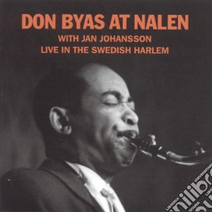 Don Byas & Jan Johansson - At Nalen cd musicale di Byas Don & Jan Johansson