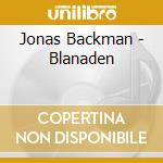Jonas Backman - Blanaden cd