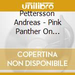 Pettersson Andreas - Pink Panther On Guitar cd