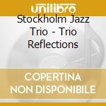 Stockholm Jazz Trio - Trio Reflections cd