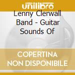 Lenny Clerwall Band - Guitar Sounds Of cd