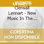 Clerwall Lennart - New Music In The 50'S Style cd