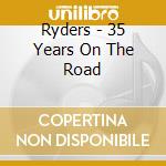 Ryders - 35 Years On The Road cd