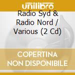 Radio Syd & Radio Nord / Various (2 Cd) cd