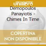 Demopoulos Panayiotis - Chimes In Time