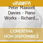 Peter Maxwell Davies - Piano Works - Richard Casey cd