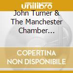 John Turner & The Manchester Chamber Ensemble - The Nostalgic Recorder cd musicale di John Turner & The Manchester Chamber Ensemble