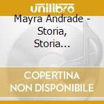Mayra Andrade - Storia, Storia... cd musicale di Mayra Andrade