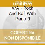 V/A - Rock And Roll With Piano 9 cd musicale