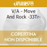 V/A - Move And Rock -33Tr- cd musicale