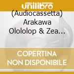 (Audiocassetta) Arakawa Olololop & Zea - Soyokaze cd