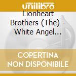 Lionheart Brothers (The) - White Angel Black Apple cd musicale di Lionheart Brothers (The)