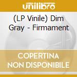 (LP Vinile) Dim Gray - Firmament vinile