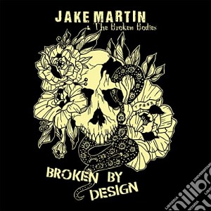 Jake Martin - Broken By Design cd musicale