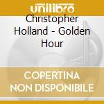 Christopher Holland - Golden Hour cd