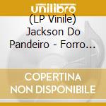 (LP Vinile) Jackson Do Pandeiro - Forro Do Jackson vinile