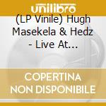 (LP Vinile) Hugh Masekela & Hedz - Live At The Record Plant,24Th February vinile