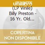 (LP Vinile) Billy Preston - 16 Yr. Old Soul vinile