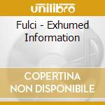 Fulci - Exhumed Information cd musicale