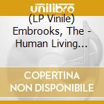 (LP Vinile) Embrooks, The - Human Living Vampire / It'S Time You Realised vinile