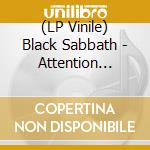 (LP Vinile) Black Sabbath - Attention Black Sabbath vinile
