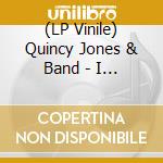 (LP Vinile) Quincy Jones & Band - I Dig Dancers vinile